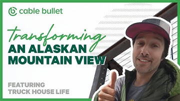 Transforming a Gorgeous Alaskan Mountain View with Cable Bullet Railing (Featuring Truck House Life)