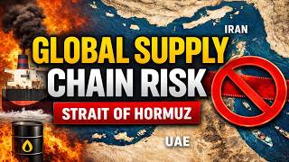 What If Iran Closes the Strait of Hormuz? A Global Supply Chain Disaster