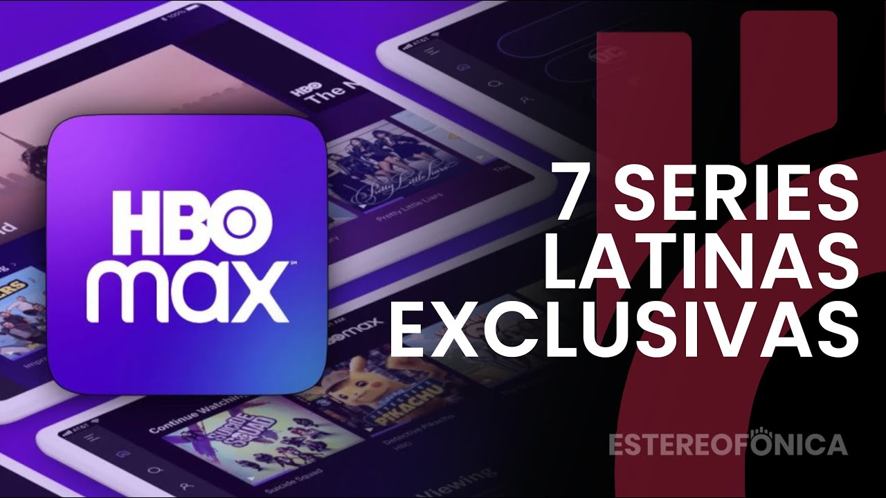 7 Series latinas y exclusivas de HBO Max Latinoamérica - YouTube