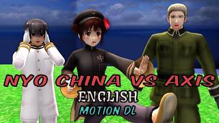 MMD Hetalia || Nyo China vs Axis [MOTION DL] English