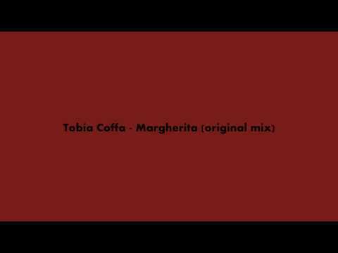 Tobia Coffa — Tobia Coffa - Margherita (original mix)