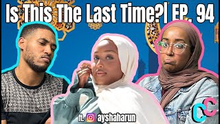 Is This The Last Time? | EP. 94 w/ @AyshaHarun  #CousinConnection