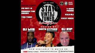 STAY VINTAJ TUNED: [Ep.10] guests KILO, KIZZY ROCK, SHY-D, RAHEEM THE DREAM, TAG TEAM, 1-5IVE POSSE