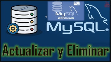 Cómo actualizar y borrar registros o datos en MySQL WorkBench