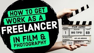 How To get WORK as a Freelancer in FILM & VIDEO Production (Videographer & Filmmaker Jobs) How To get WORK as a Freelancer in FILM & VIDEO Production (Videographer & Filmmaker Jobs)