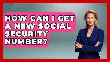 How Can I Get A New Social Security Number? - Get Retirement Help