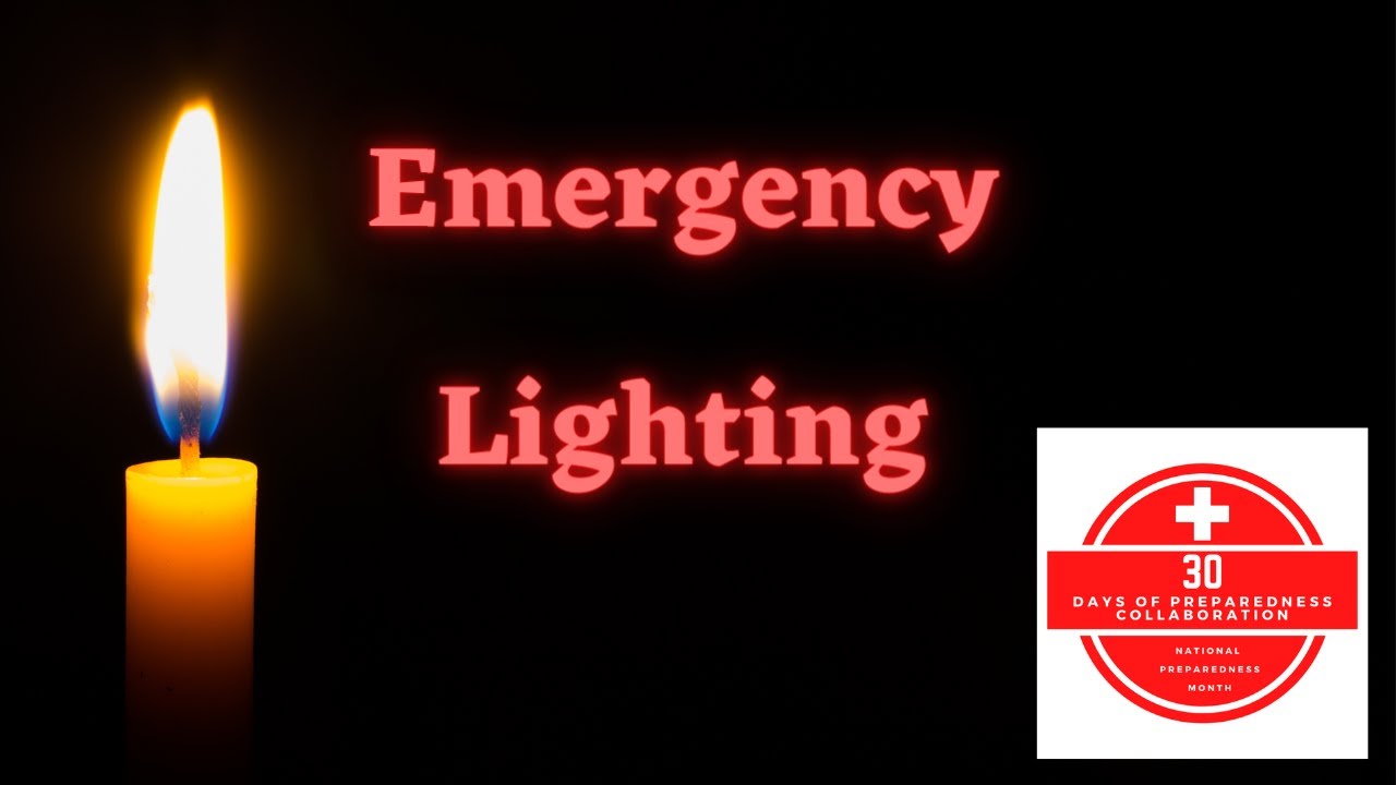 Emergency Lighting 30 Days of Preparedness Collaboration YouTube