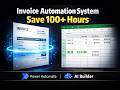 Build Invoice Processing Automation System with Power Automate and AI Builder | Save 100+ Hours