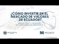 Seminario para aprender a invertir en la Bolsa de Valores Ecuador