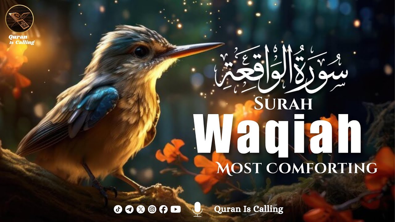 Surah Waqiah (Al-Waqiah) سورة الواقعة | Deep Sleep Healing Heart Touching Quran Recitation