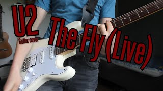 U2 - The Fly (Live) | Guitar Cover