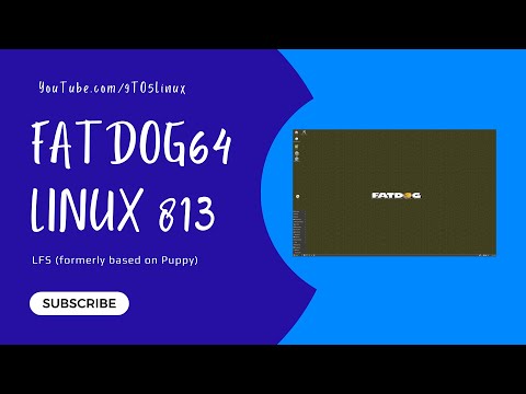 Fatdog64 Linux 813 LFS (Formerly based on Puppy)