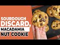 Make Delicious Macadamia Nut Cookies... with SOURDOUGH?!