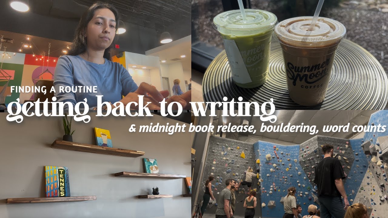 Getting Back Into Writing | Routine, Midnight Book Release, Bouldering ...