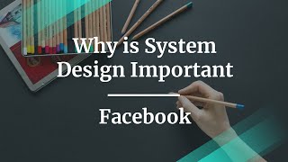 Webinar: Why is System Design Important by Facebook PM, Jagadish Mahadevan
