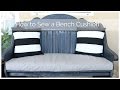 How to Sew a Bench Cushion in 2 hours