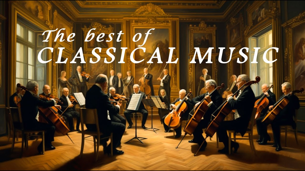 The Famous of Classical Music 🎻-20 Greatest Pieces of Mozart, Bach ...
