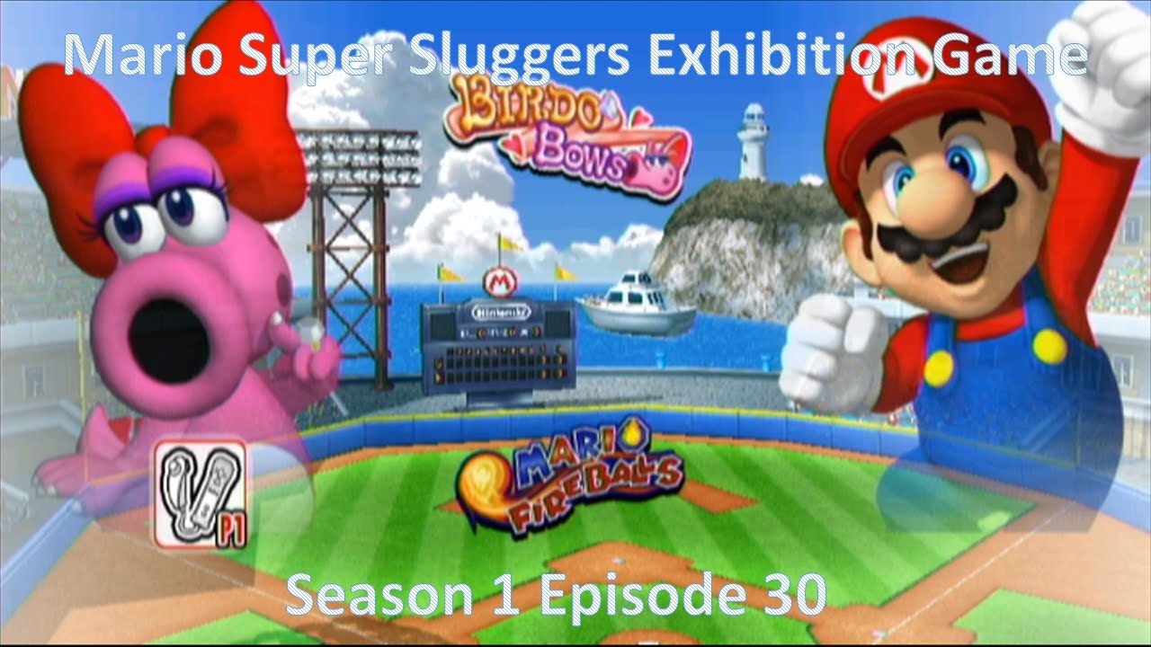 Mario Super Sluggers Exhibition Game Season 1 Episode 30 - Birdo Bows vs Mario Fireballs