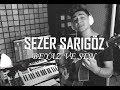 Sezer Sarıgöz - Beyaz ve Sen (Cover)