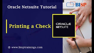 How to Print a Check in Netsuite | NetSuite Training | Netsuite Consulting