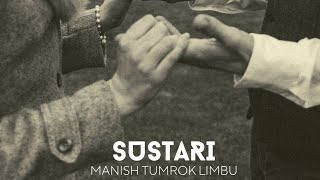 Sustari - Manish Tumrok Limbu Official Lyric Video