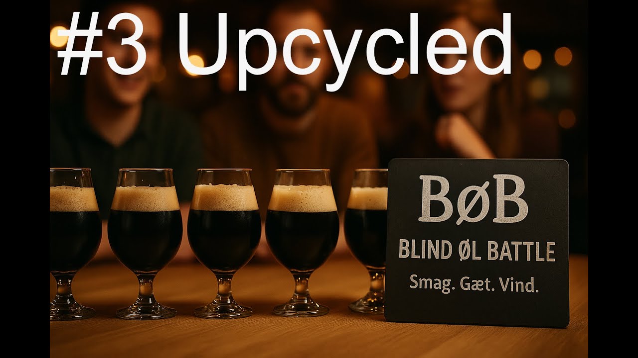Bøb #3 - Blind Øl Battle med Upcycled dryhopped american wheat ale fra Brøl