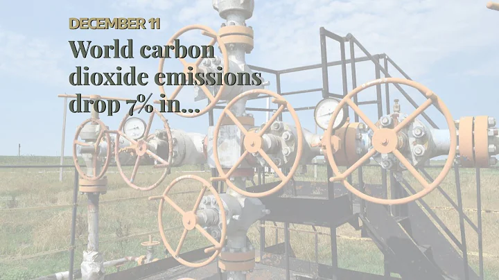 World carbon dioxide emissions drop 7% in pandemic-hit 2020