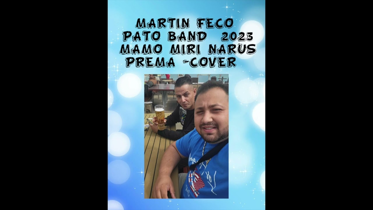 Martin Feco & Pato band 2023- mamo miri narus prema