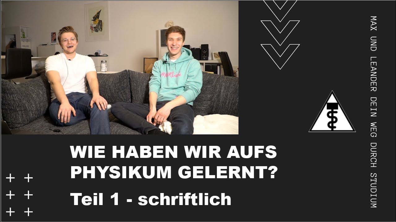 Wie haben wir auf's PHYSIKUM GELERNT? - Teil 1