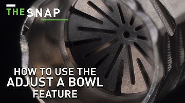 How to use the CCD Adjust-A-Bowl Feature | The Snap