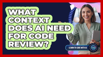 What Context Does AI Need For Code Review?