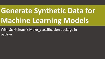 how to make synthetic data in python | create synthetic data for machine learning