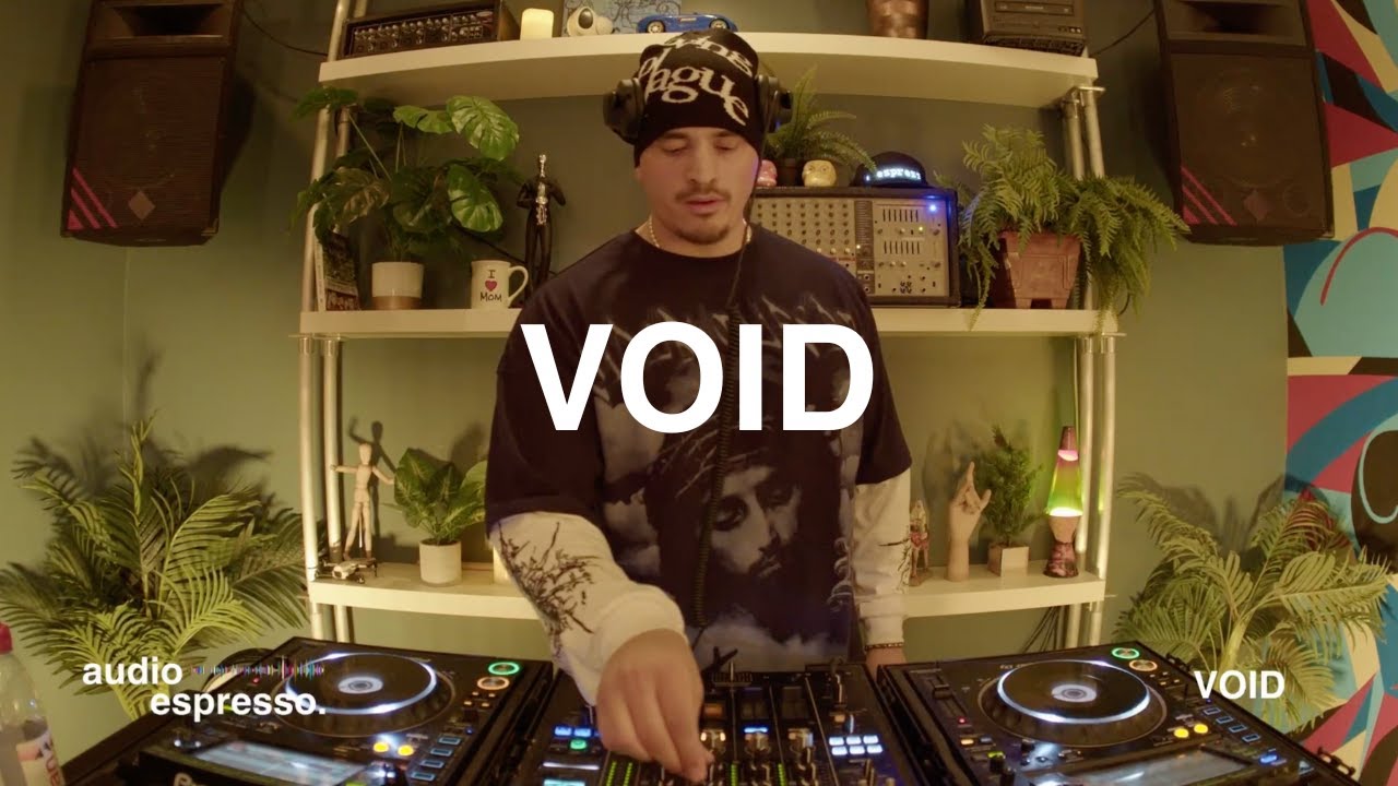 VOID (DJ Set) | Audio Espresso