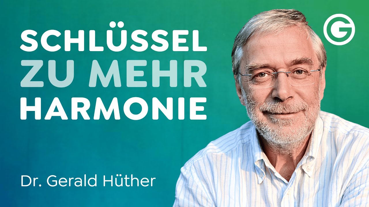 Prof. Dr. Gerald Hüther: Bewusstsein \u0026 Verbundenheit - Wie Du Dein Potenzial entwickeln kannst