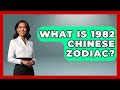 What Is 1982 Chinese Zodiac? - China Cultural Expedition