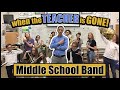 Middle School Band: When The Director is GONE (Gotta See/Crazy Funny FULL Length!)