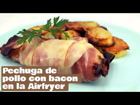 Pechuga de pollo con bacon y queso: ¡el plato perfecto para tu Airfryer!