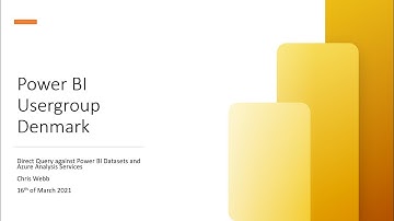 Direct Query against Power BI Datasets and Azure Analysis Services - Presented by Chris Webb