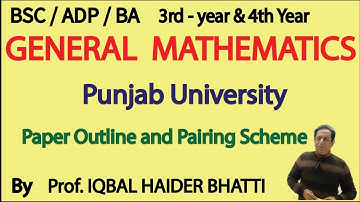 Paper Outline and Pairing Scheme of General Mathematics (Punjab University)