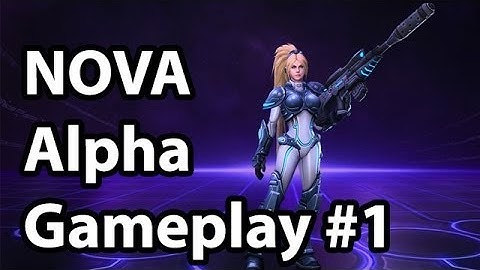 Heroes of the Storm: NOVA Gameplay #1 (Alpha)