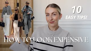 HOW TO LOOK EXPENSIVE  10 EASY TIPS| Katie Peake