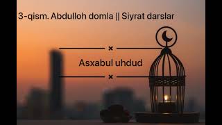 3-qism. Asxabul uhdud. siyrat darslar. Abdulloh domla #siyrat #abdullohdomla #abdulloh_domla