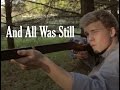 And All Was Still - Western Short Film