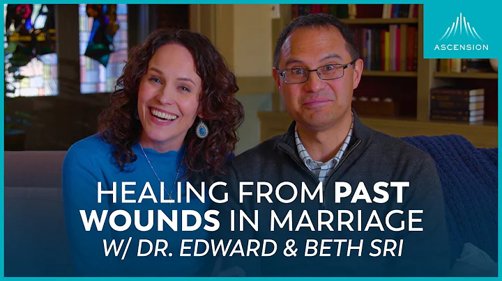When Old Wounds Get in the Way of a Happy Marriage (feat. Dr. Edward and Beth Sri)