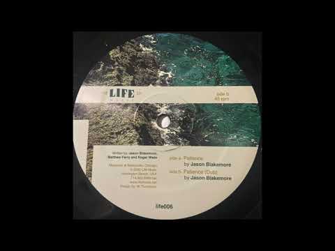 Jason Blakemore — Jason Blakemore - Patience (Dub)