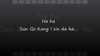 LIRIK - Sun Go Kong Versi Indonesia LIRIK - Sun Go Kong Versi Indonesia