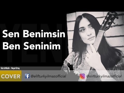 Elif Türkyılmaz - Sen Benimsin Ben Seninim
