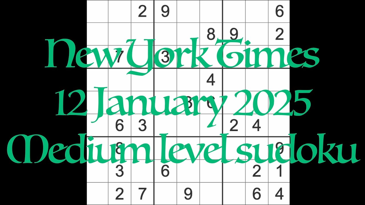 sudoku-solution-new-york-times-12-january-2025-medium-level-youtube