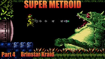 Part #4 Brinstar Kraid - Super Metroid SNES