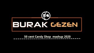 50 cent Candy Shop  mashup 2020 Resimi